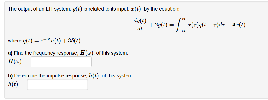 Solved The Output Of An Lti System Y T Y T Is Related T Chegg Com