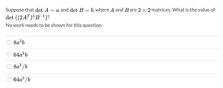 Solved Suppose That Det A = A And Det B=b, Where A And B Are | Chegg.com