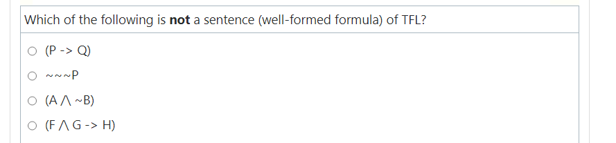 Solved Which of the following is not a sentence (well-formed 