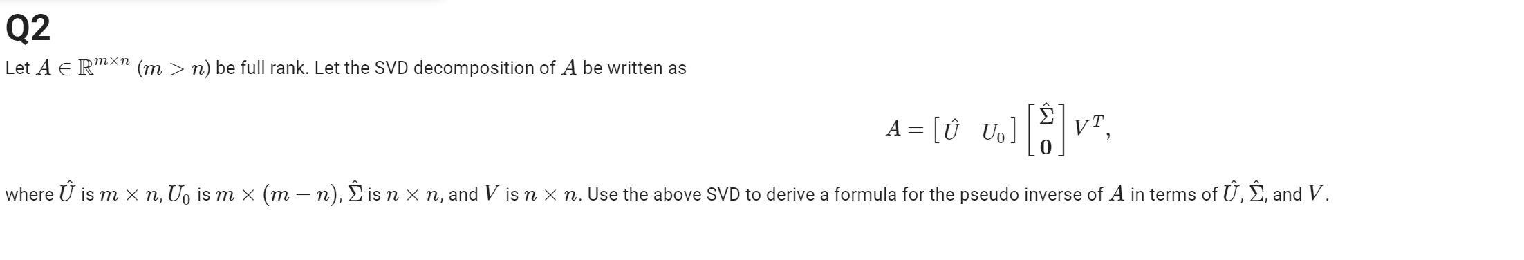 Solved Q2 Let A E Rmxn M N Be Full Rank Let The Svd Chegg Com