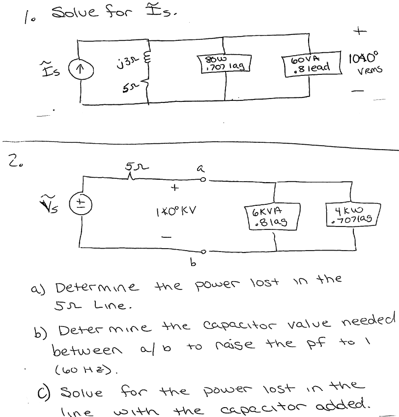 Solved 1. Solve For I~s. A) Determine The Power Lost In The | Chegg.com