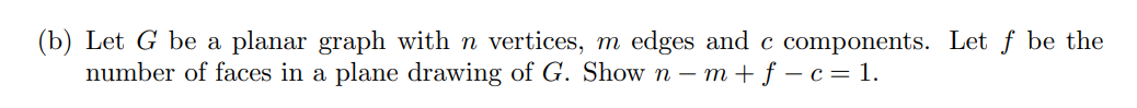 Solved (b) Let G be a planar graph with n vertices, m edges | Chegg.com