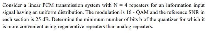 Consider a linear PCM transmission system with N = 4 | Chegg.com