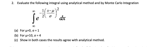 Solved 2. Evaluate the following integral using analytical | Chegg.com