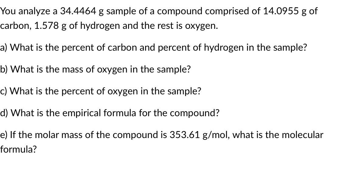 Solved You analyze a 34.4464 g sample of a compound | Chegg.com