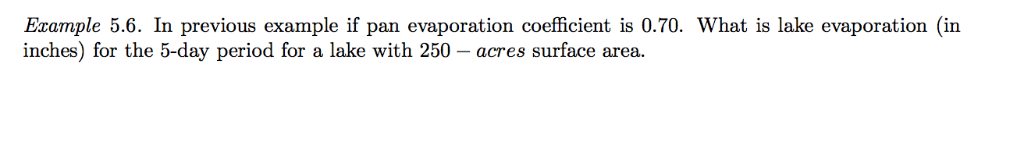 Solved Example 5.5. Compute daily evaporation from class A | Chegg.com