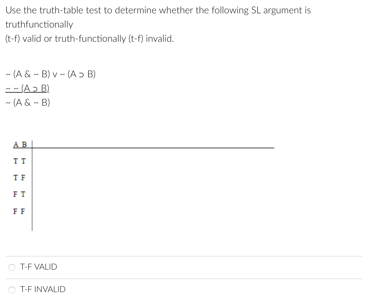 Use the truth-table test to determine whether the | Chegg.com