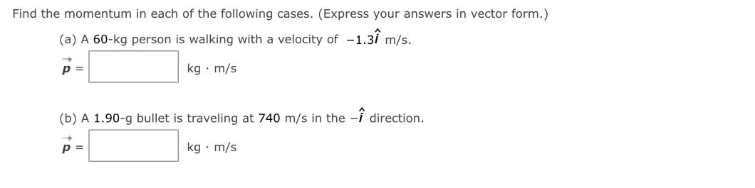 Solved Find The Momentum In Each Of The Following Cases. | Chegg.com