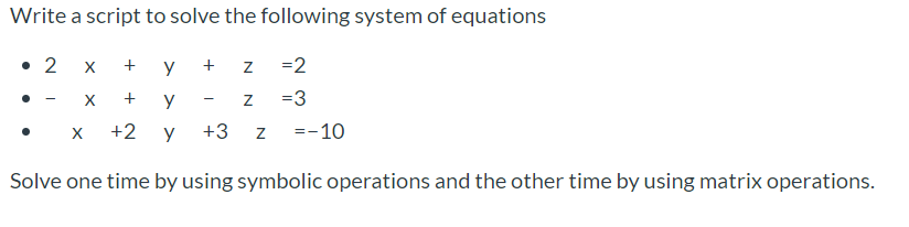 Solved Write a script to solve the following system of | Chegg.com