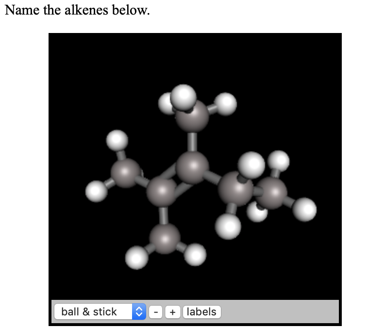 Solved Name the alkenes below. ball & stick - + labels | Chegg.com