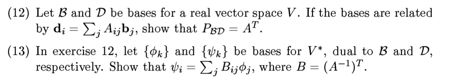 Solved (12) Let B And D Be Bases For A Real Vector Space V. | Chegg.com