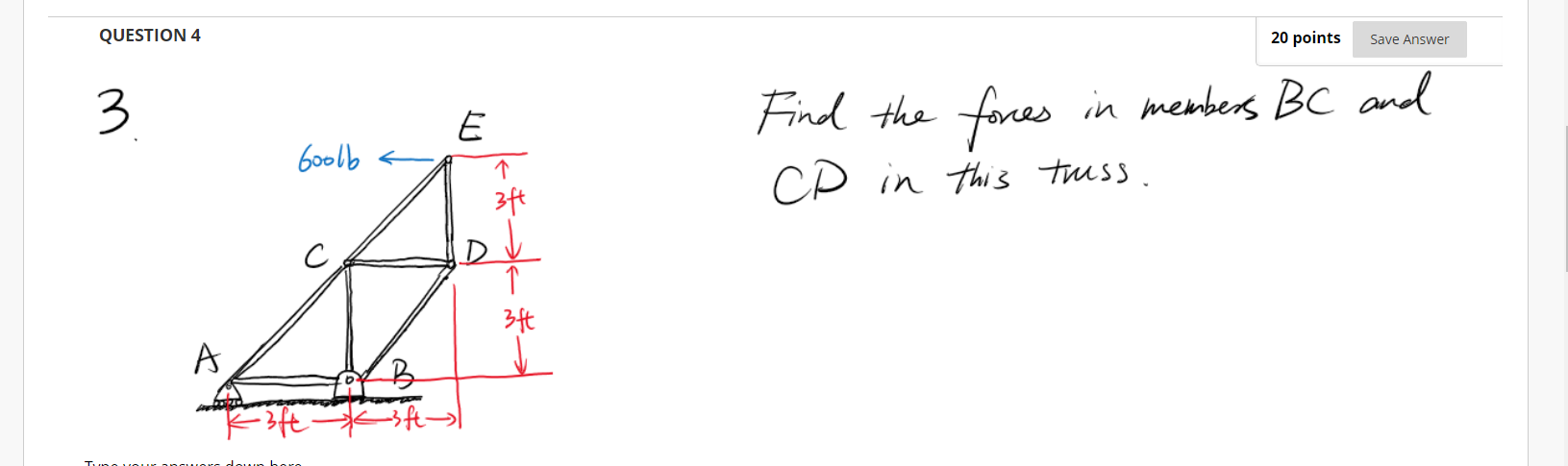 Solved QUESTION 4 20 points Save Answer 3 E Find the forces | Chegg.com