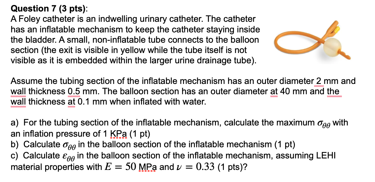 Solved Question 7 (3 pts) A Foley catheter is an indwelling