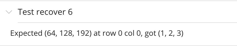 Solved Test recover 1 Expected (128,192,192) at row 0 col 0 | Chegg.com