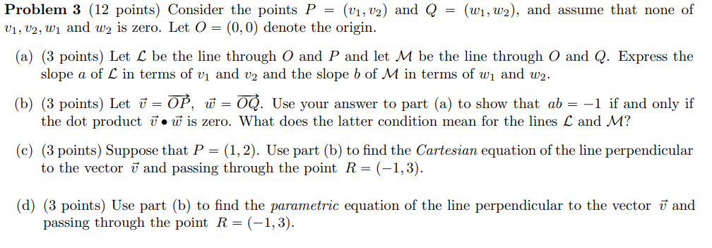 Solved Problem 3 (12 points) Consider the points P = (V1, | Chegg.com