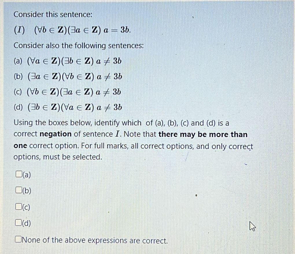 [Solved]: Consider This Sentence: (I) (bZ)(aZ)a=3b. Cons