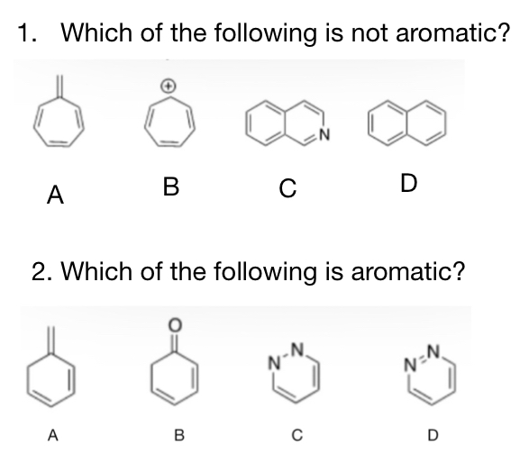 Solved 1. Which Of The Following Is Not Aromatic? A B C D 2. | Chegg.com