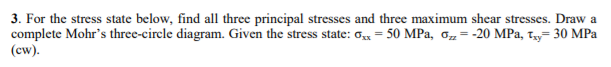 Solved 3. For The Stress State Below, Find All Three | Chegg.com