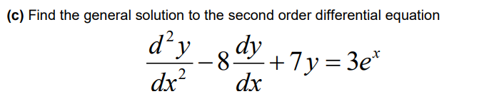 Solved (c) Find the general solution to the second order | Chegg.com