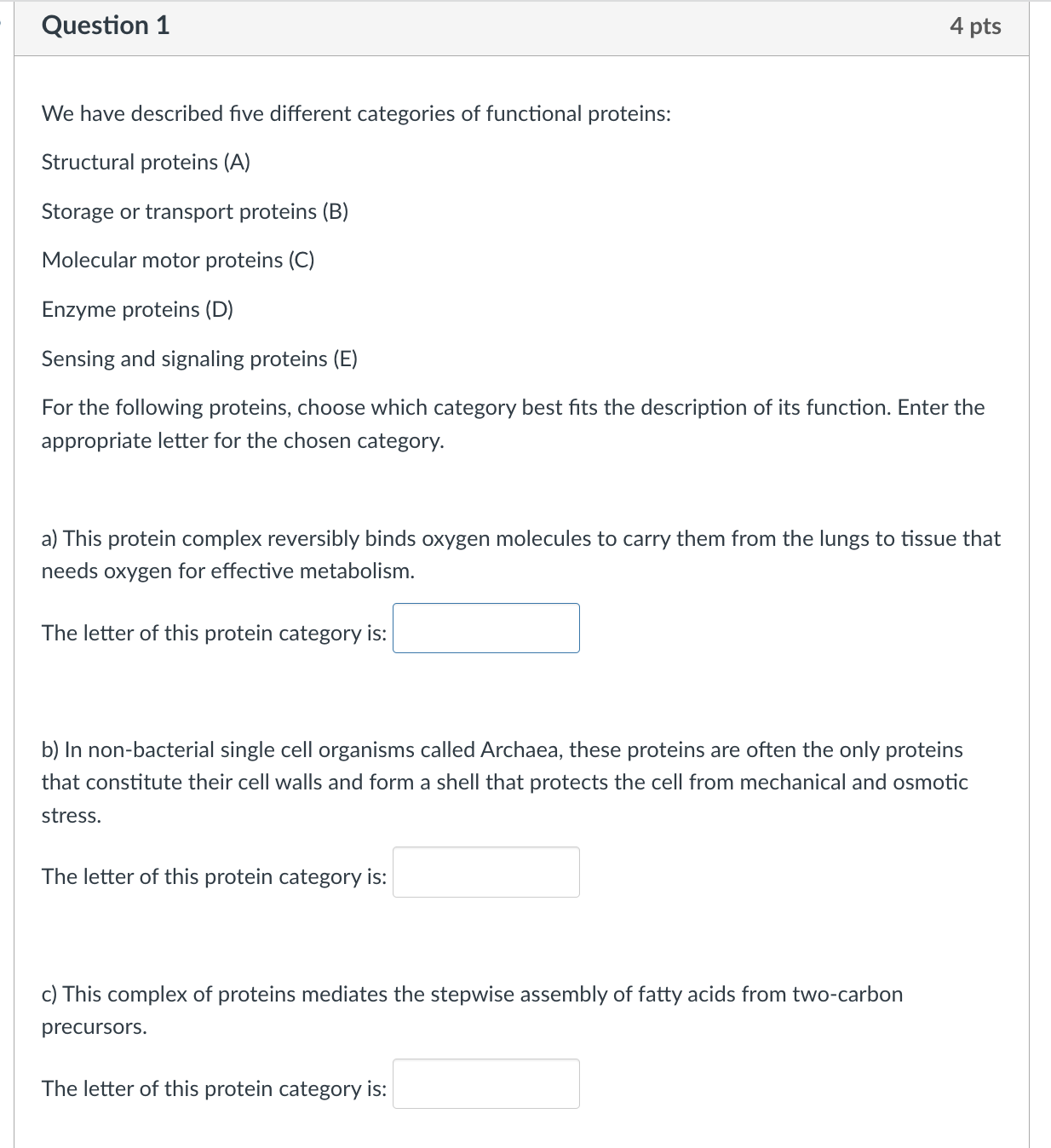 Solved Question 1 4 pts We have described five different | Chegg.com