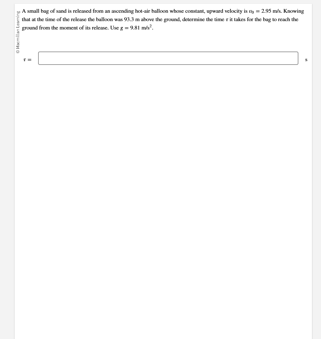 Solved a A small bag of sand is released from an ascending