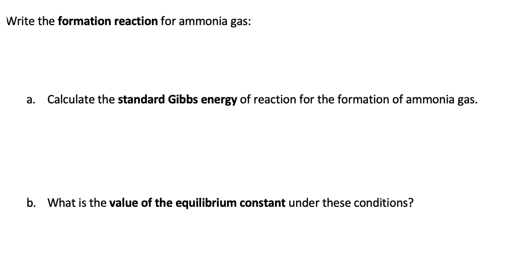 Solved Write the formation reaction for ammonia gas: a. | Chegg.com