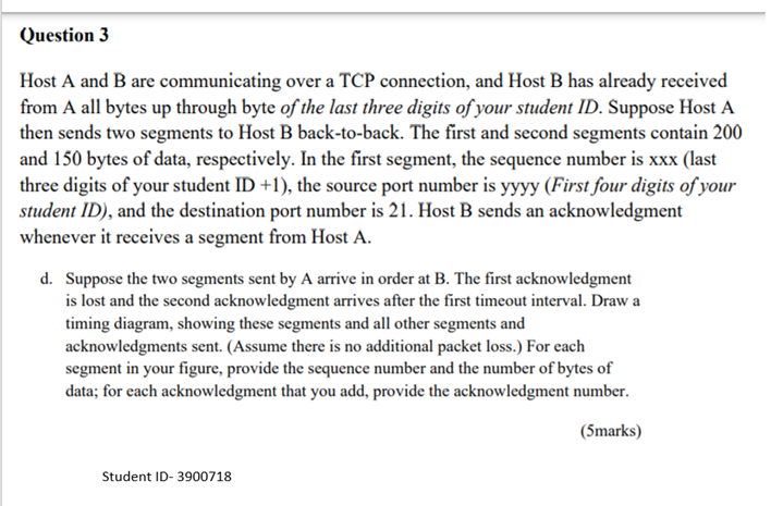 Solved Question 3 Host A and B are communicating over a TCP | Chegg.com