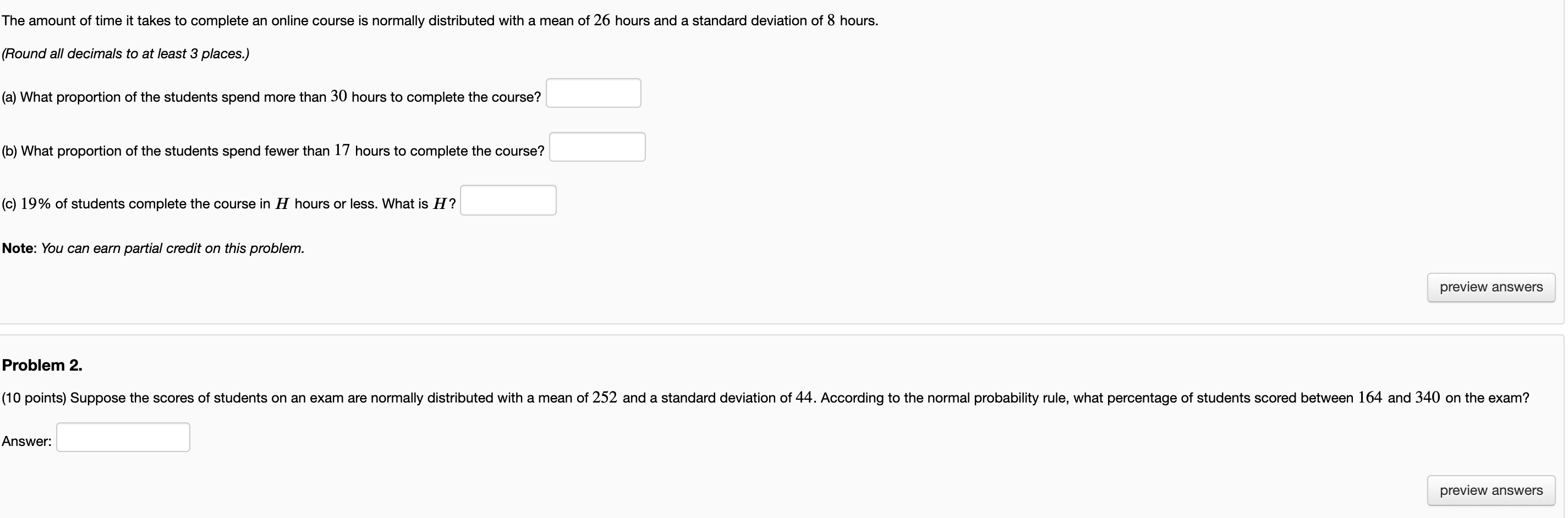 Solved The Amount Of Time It Takes To Complete An Online | Chegg.com