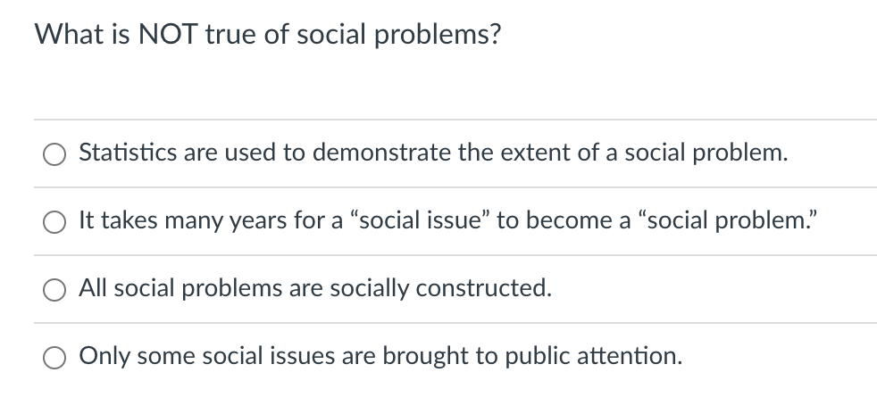 Solved What Is NOT True Of Social Problems? Statistics Are | Chegg.com