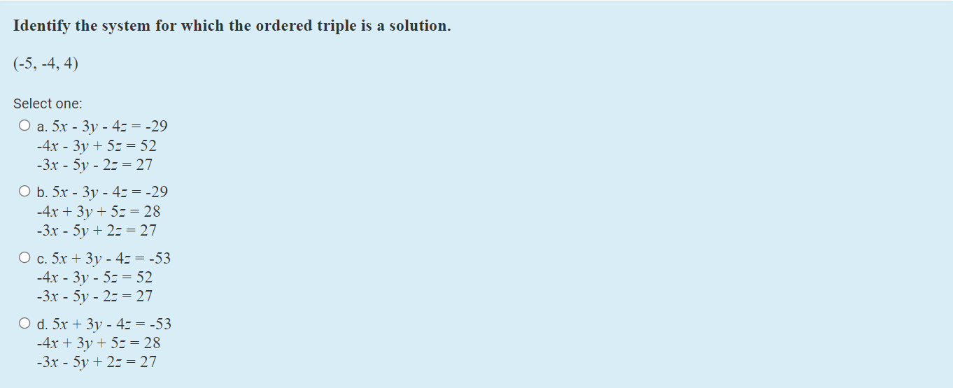 Solved Identify the system for which the ordered triple is a | Chegg.com
