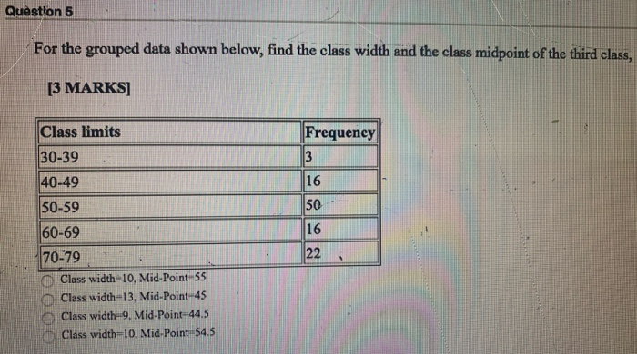 Solved Quèstion 5 For the grouped data shown below, find the | Chegg.com