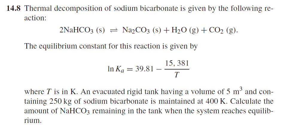 14.8 Thermal Decomposition Of Sodium Bicarbonate Is | Chegg.com