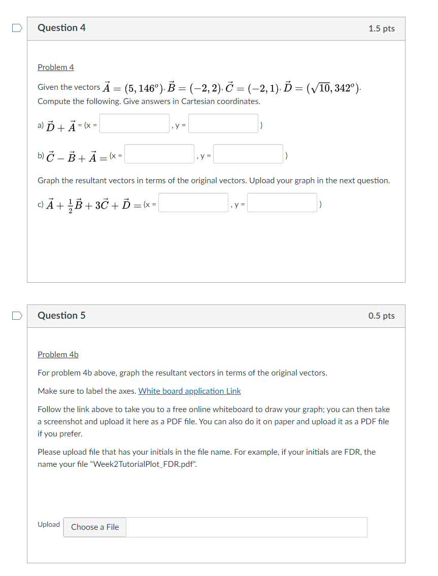 Solved Question 4 1.5 pts Problem 4 Given the vectors A = | Chegg.com