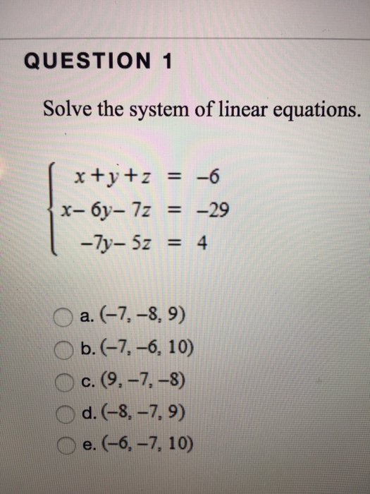 Solved QUESTION 1 Solve the system of linear equations. x+y | Chegg.com