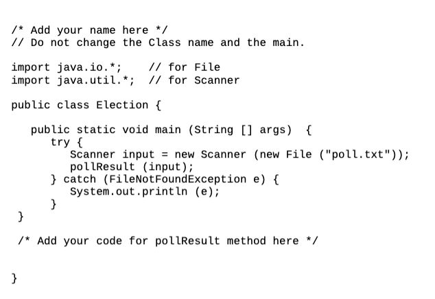 Solved Download the poll.txt ↓ and the Election.java ↓ Open | Chegg.com