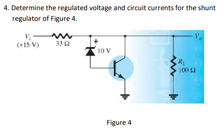 Solved 4. Determine The Regulated Voltage And Circuit | Chegg.com