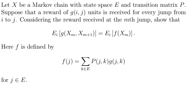 Solved Let X be a Markov chain with state space E and | Chegg.com