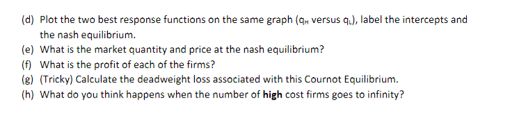 Solved 3.) Firms certainly do not have to be symmetric in | Chegg.com