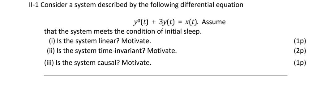 Solved II-1 Consider a system described by the following | Chegg.com