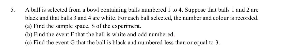 Solved 5. A ball is selected from a bowl containing balls | Chegg.com