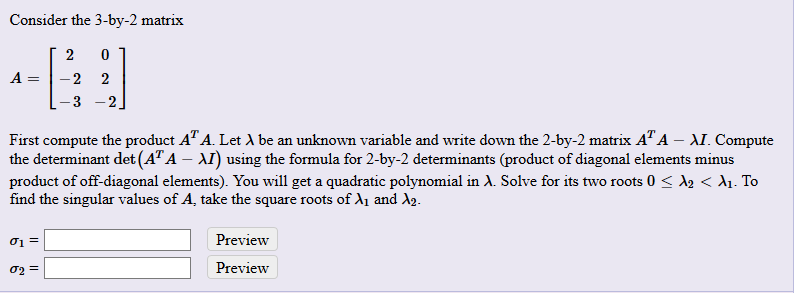 Solved Consider the 3-by-2 matrix [ 2 01 A= -2 2 1-3 -2] | Chegg.com