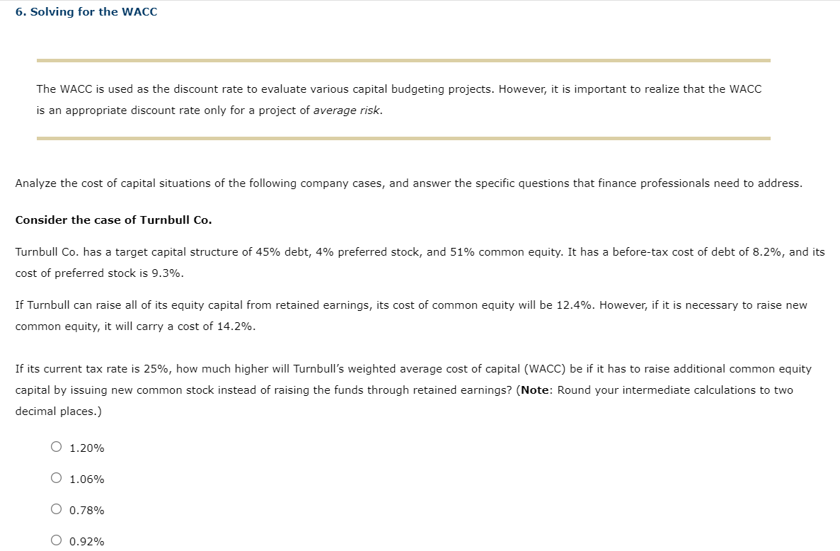 Solved 6. Solving for the WACC The WACC is used as the | Chegg.com