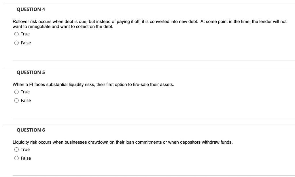 Solved QUESTION 4 Rollover risk occurs when debt is due, but | Chegg.com