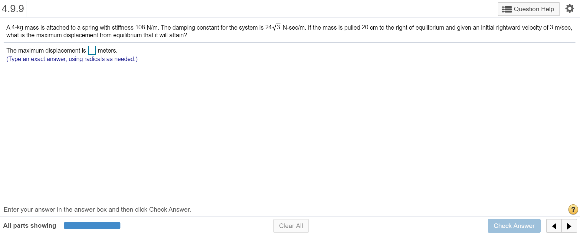 Solved 4.9.9 3 Question Help A 4kg mass is attached to a