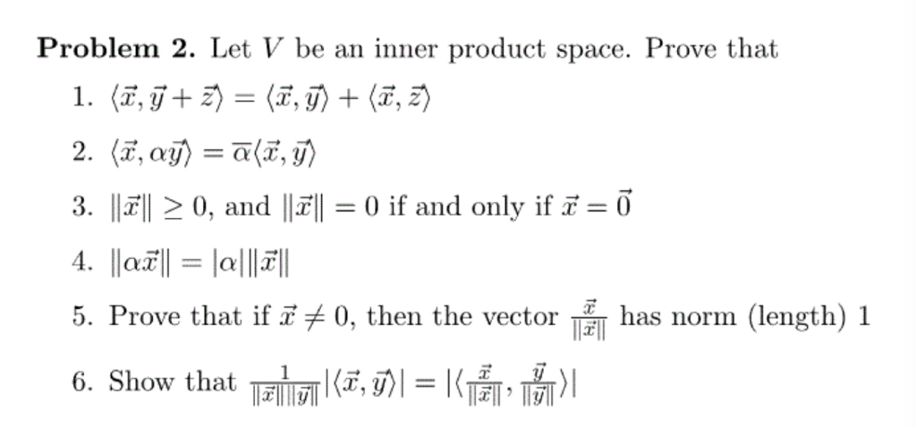 Solved Problem 2. Let V be an inner product space. Prove | Chegg.com