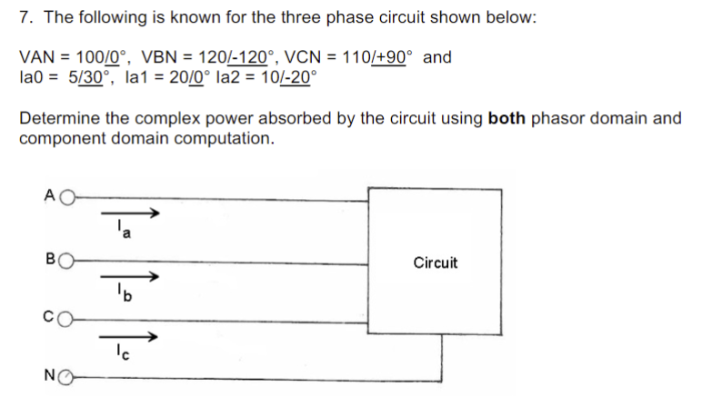 Solved 7. The following is known for the three phase circuit | Chegg.com