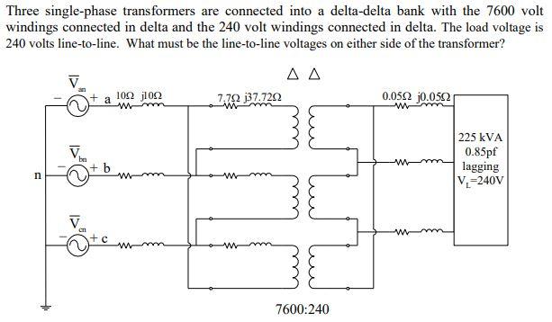 Solved Three single-phase transformers are connected into a | Chegg.com