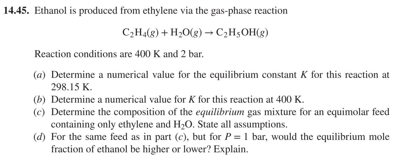 Solved 14.45. Ethanol is produced from ethylene via the | Chegg.com