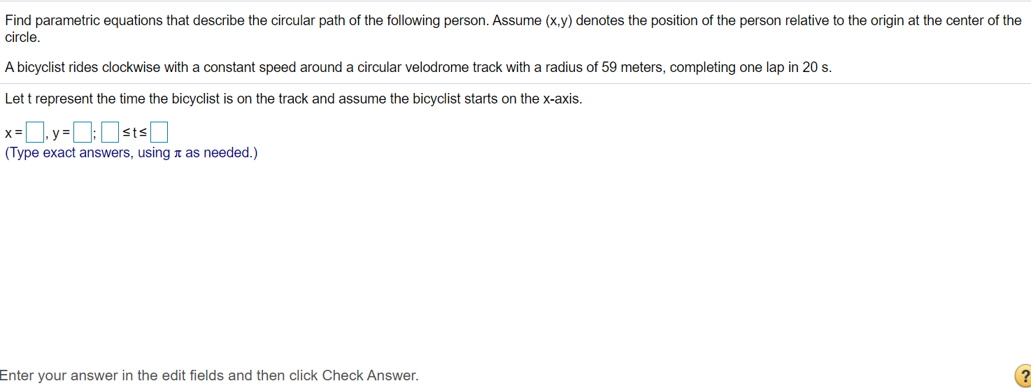 Solved Find parametric equations that describe the circular | Chegg.com ...