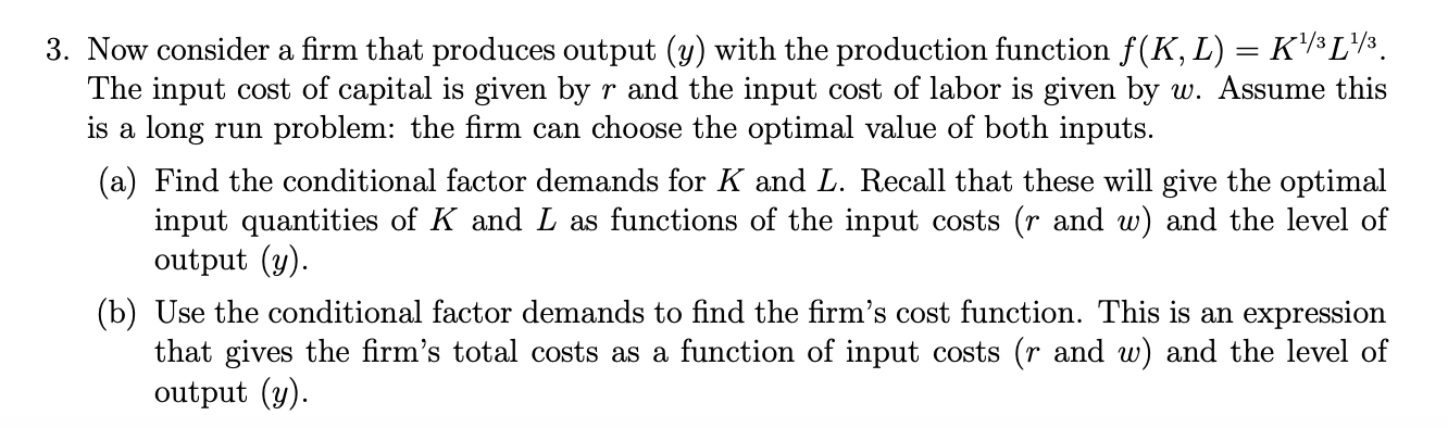 Solved 3. Now consider a firm that produces output (y) with | Chegg.com